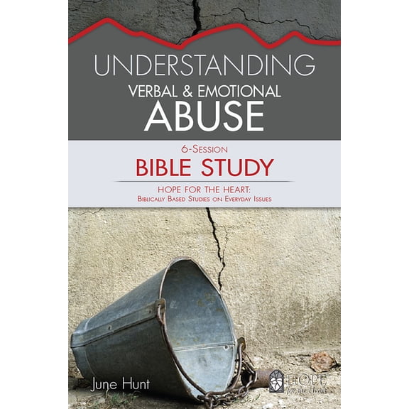 Hfth Bible Study Understanding Verbal and Emotional Abuse, (Paperback)