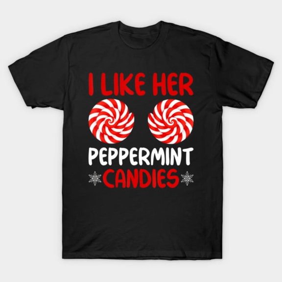 Funny I Like Her Peppermint Candies Matching Christmas Couples G5363 Unisex T-Shirt, Up to Size 5XL
