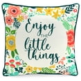 thumbnail image 5 of Jordan Manufacturing 16" x 16" Enjoy the Little Things Cream Novelty and Multicolor Floral Reversible Square Outdoor Throw Pillow with Welt, 5 of 11