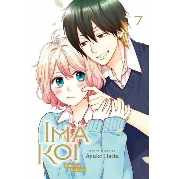 Ima Koi: Now I'm in Love Ima Koi: Now I'm in Love, Vol. 7, Book 7, (Paperback)