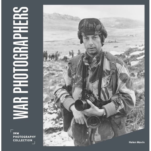 Pre-Owned Imperial War Museum Photographic Collection: War Photographers (Hardcover)