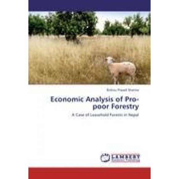 Economic Analysis of Pro-Poor Forestry