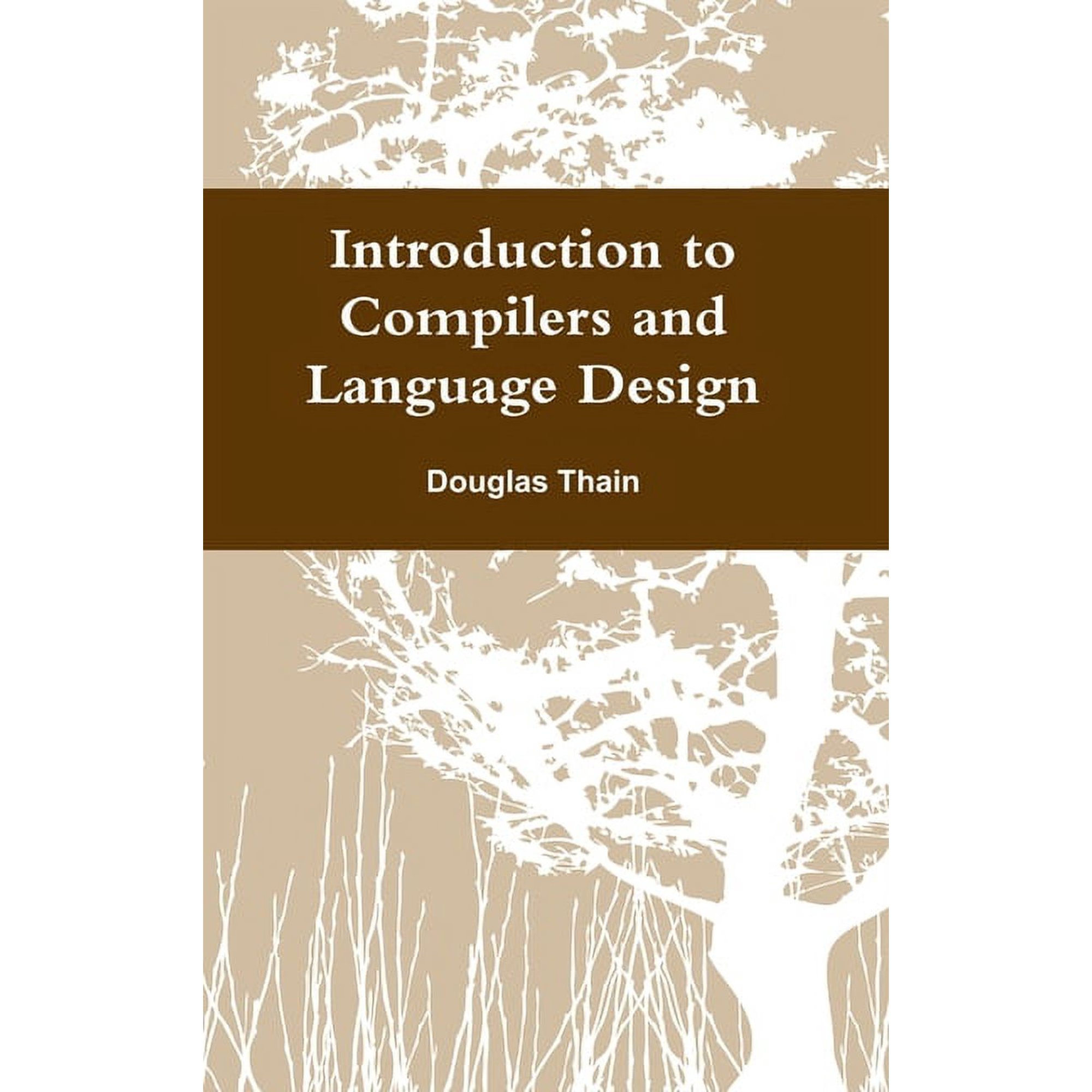 Introduction to Compilers and Language Design, (Hardcover)