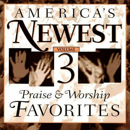 America's Newest Praise & Worship Favorites, Vol.3