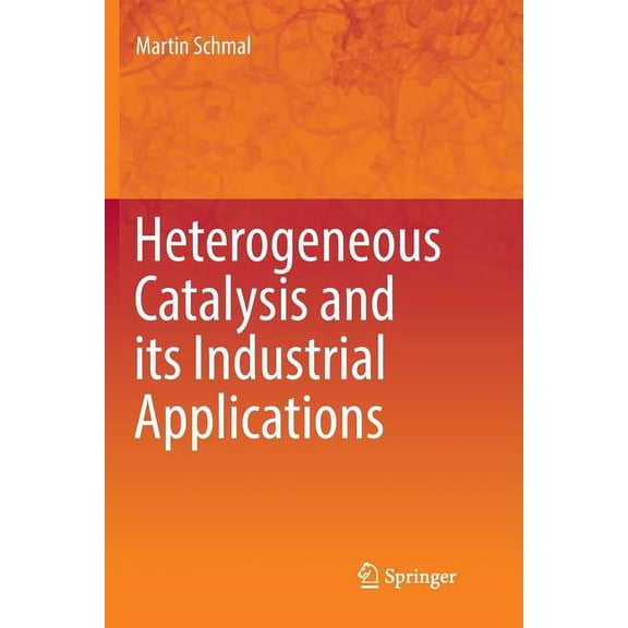 Heterogeneous Catalysis and Its Industrial Applications, (Paperback)