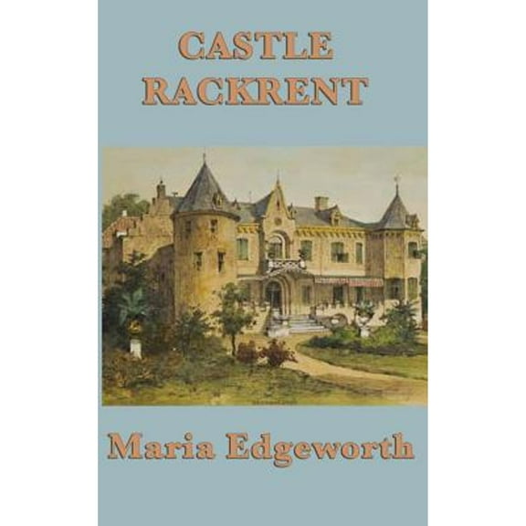 Castle Rackrent Hardcover Maria Edgeworth