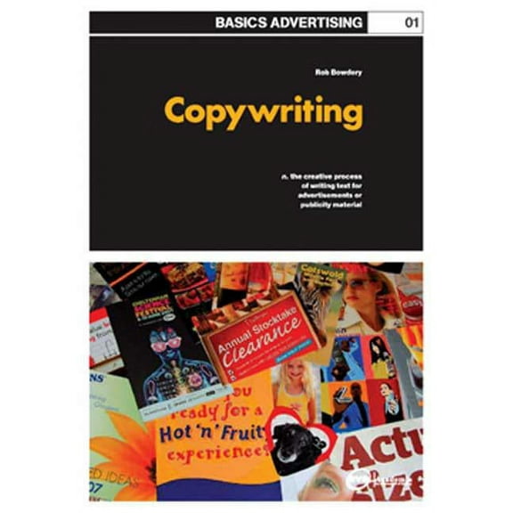 Basics Advertising Basics Advertising 01: Copywriting, Book 1, (Paperback)