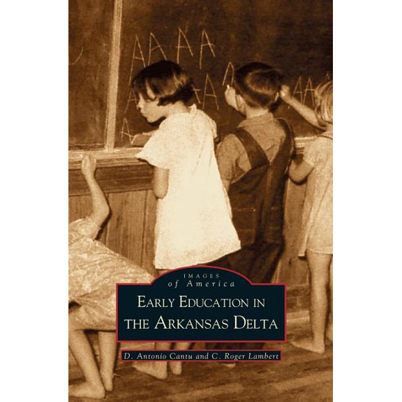 Early Education in Arkansas Delta (Hardcover)