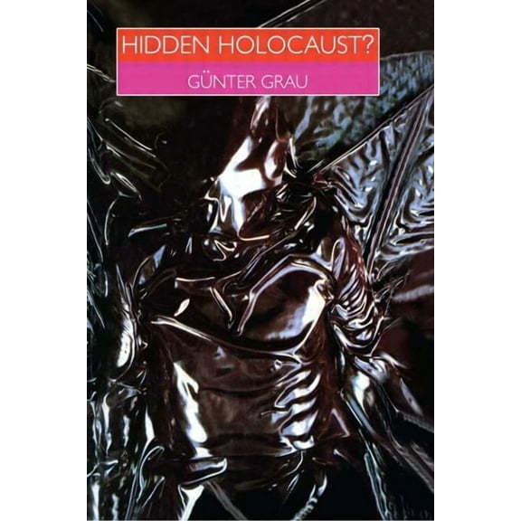 The Hidden Holocaust?: Gay and Lesbian Persecution in Germany 1933-45, (Hardcover)