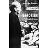 Terrorism: The Philosophical Issues [Paperback - Used]