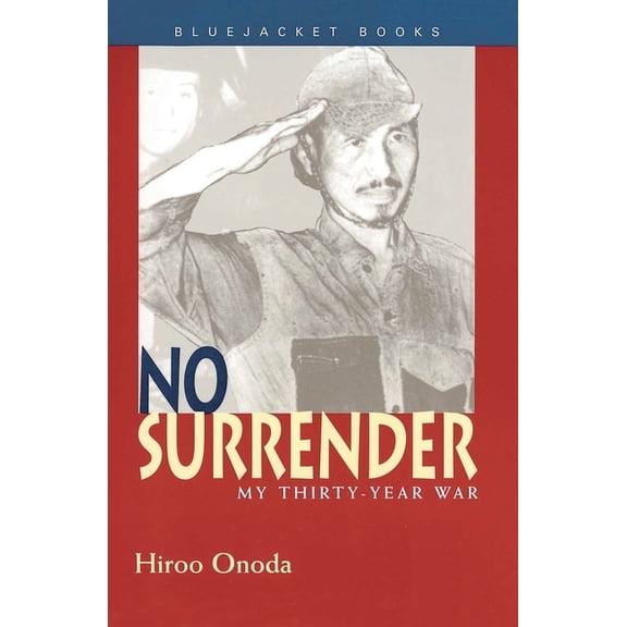 Bluejacket Books No Surrender: My Thirty-Year War, (Paperback)