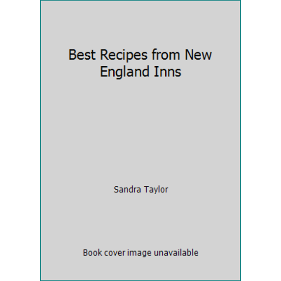 Pre-Owned Best Recipes from New England Inns (Paperback) 0899093213 9780899093215