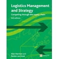 thumbnail image 1 of Pre-Owned Logistics Management & Strategy: Competing Through the Supply Chain (Paperback) 0273712764 9780273712763, 1 of 1