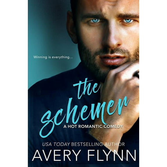 The Schemer (a Hot Romantic Comedy) (Paperback) by Avery Flynn