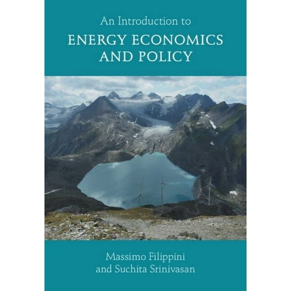 An Introduction to Energy Economics and Policy, (Paperback)