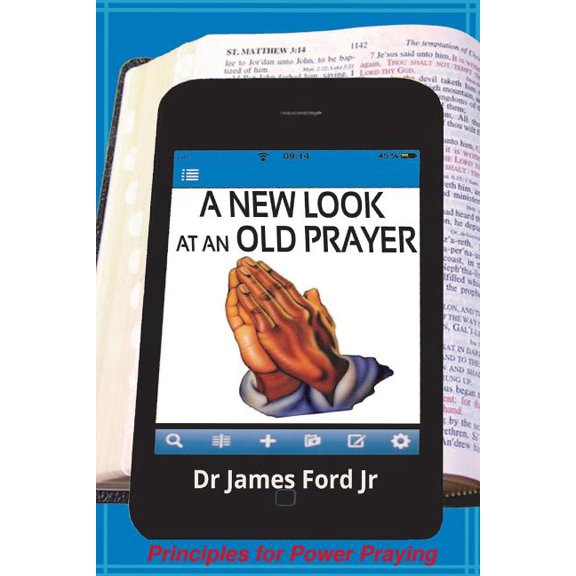 A New Look at an Old Prayer, (Paperback)