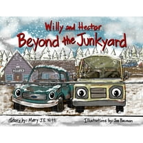 Willy and Hector Beyond the Junkyard, (Hardcover)