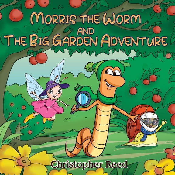 Morris The Worm and The Big Garden Adventure, (Paperback)