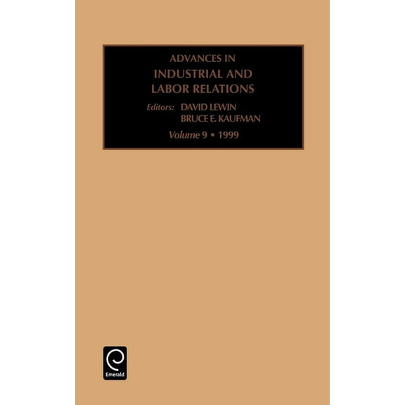 Advances in Industrial and Labor Relatio Advances in Industrial and Labor Relations, Book 9, (Hardcover)