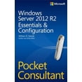 thumbnail image 1 of Pre-Owned Windows Server 2012 R2 Pocket Consultant: Essentials & Configuration (Paperback) 0735682577 9780735682573, 1 of 1