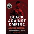thumbnail image 2 of Black Against Empire, Joshua Bloom, Waldo E. Martin Paperback, 2 of 3
