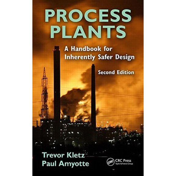 Pre-Owned Process Plants: A Handbook for Inherently Safer Design (Hardcover)