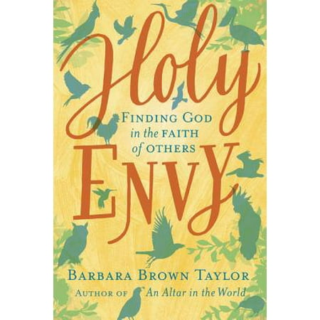 Holy Envy : Finding God in the Faith of Others