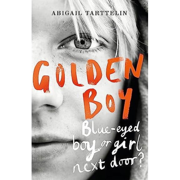 Golden Boy, Abigail Tarttelin