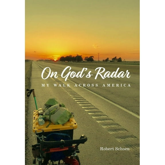 On God's Radar: My Walk Across America, (Paperback)
