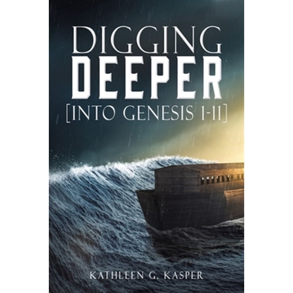 Pre-Owned Digging Deeper: [into Genesis 1-11] (Paperback)