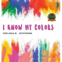 I Know My Colors (Hardcover)