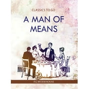 Classics To Go: A Man of means (Paperback)