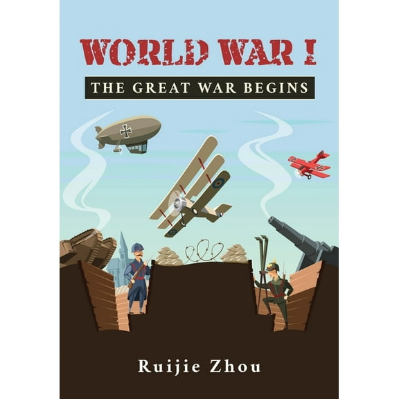 World War I: The Great War Begins, (Paperback)