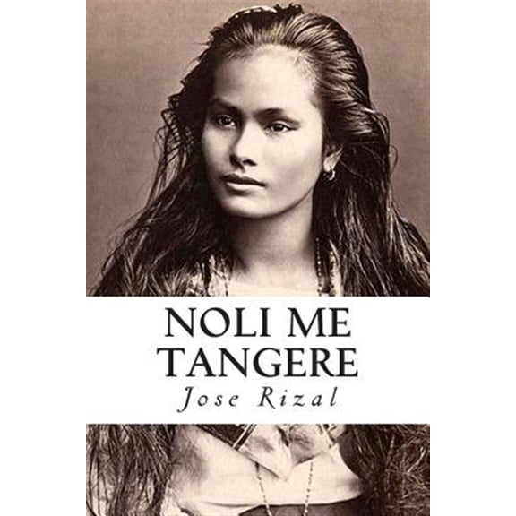 Pre-Owned Noli me tangere (Paperback) by Servando Gotor, Jose Rizal