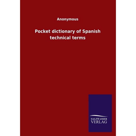 Pocket dictionary of Spanish technical terms (Paperback)