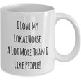 thumbnail image 2 of I Love My Lokai Horse A Lot More Than I Like People! 11oz Coffee Mug, 2 of 2