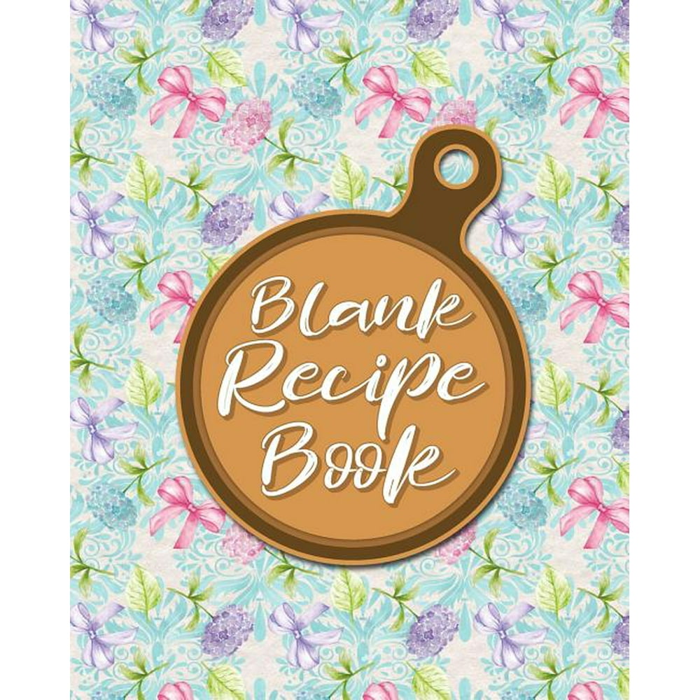 Blank Recipe Book Blank Recipe Books To Write In, Recipe Books To