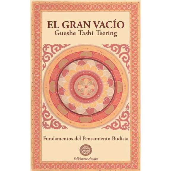 Fundamentos del Pensamiento Budista El Gran Vacio, Book 5, (Paperback)