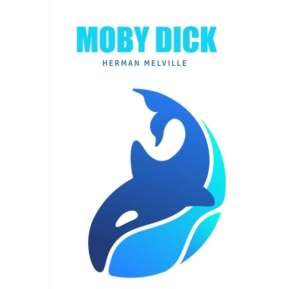 Moby Dick or, The Whale, (Paperback)