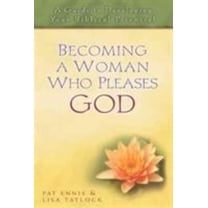 Pre-Owned Becoming a Woman Who Pleases God: A Guide to Developing Your Biblical Potential (Paperback) 0802414168 9780802414168