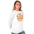 thumbnail image 3 of Thank God For Hunting Season Antlers Long Sleeve TShirt Men Women Brisco Brands X, 3 of 5