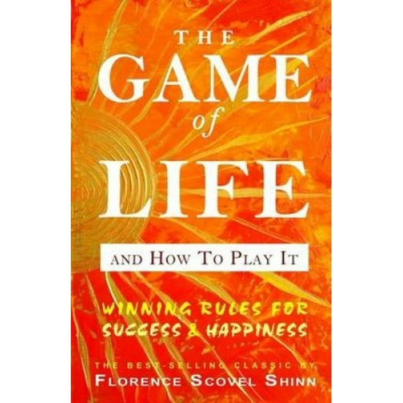 The Game of Life and How to Play It