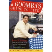 A Goombas Guide to Life, Pre-Owned  Paperback  1400050812 9781400050819 Steven R. Schirripa, Charles Fleming