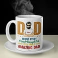 thumbnail image 4 of Personalized Dad Mug Behind Every Great Daughter Is A Truly Amazing Dad Mug Gift for Fathers Day Birthday Thanksgiving Christmas for Best Dad Ever from Daughter 11 Oz 15 Oz Coffee Mug, 4 of 7