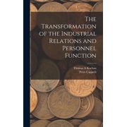 The Transformation of the Industrial Relations and Personnel Function (Hardcover)