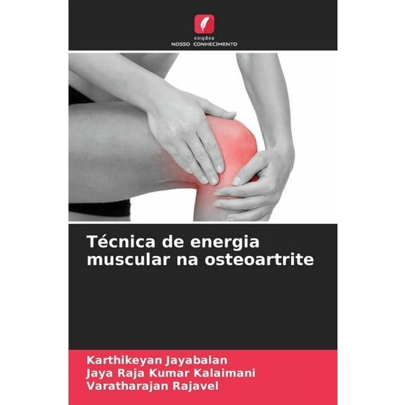 TÃ©cnica de energia muscular na osteoartrite, (Paperback)