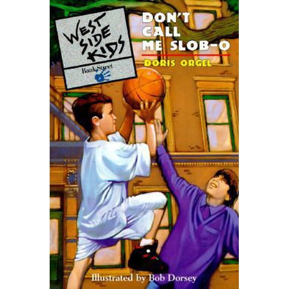 Pre-Owned Don't Call Me Slob-O (West Side Kids, 2) (Paperback) 0786810440 9780786810444