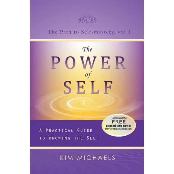 The Power of Self. a Practical Guide to Knowing the Self, (Paperback)