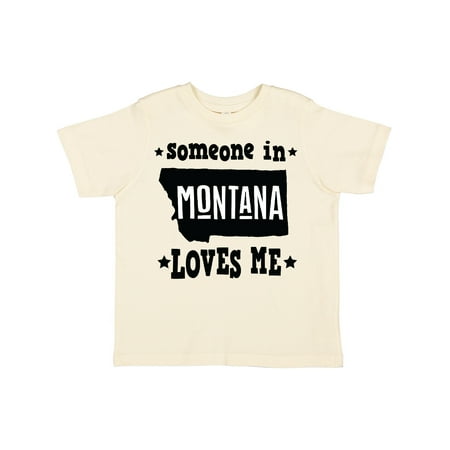 

Inktastic Montana Someone Loves Me Gift Toddler Boy or Toddler Girl T-Shirt