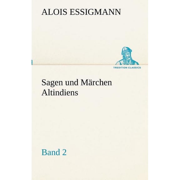 Sagen Und Marchen Altindiens, Band 2 (Paperback)